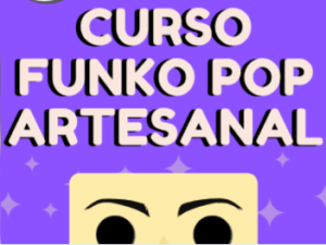 Curso Funko Pop Artesanal